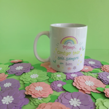 TAZA "Mamá, contigo todo siempre sale bien"